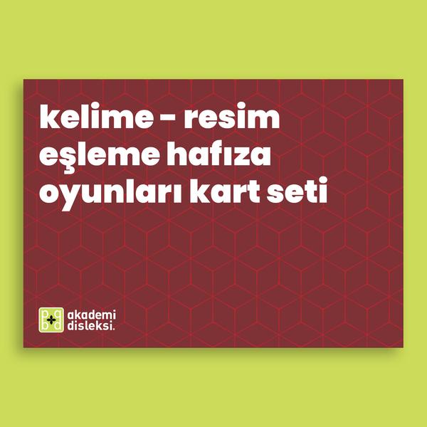 Kelime - Resim Eşleme Hafıza Oyunları Kart Seti (22 syf oluşmaktadır)