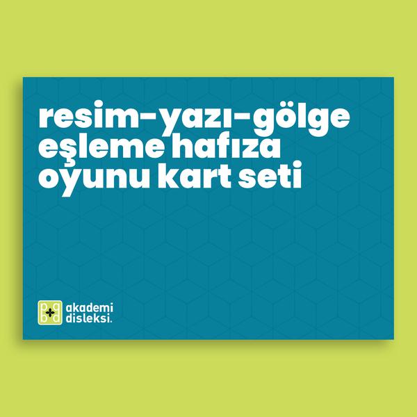 Resim-Yazı Gölge Eşleme Hafıza Oyunu Kart Seti (7 syf oluşmaktadır)